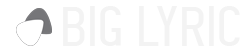 Big Lyric